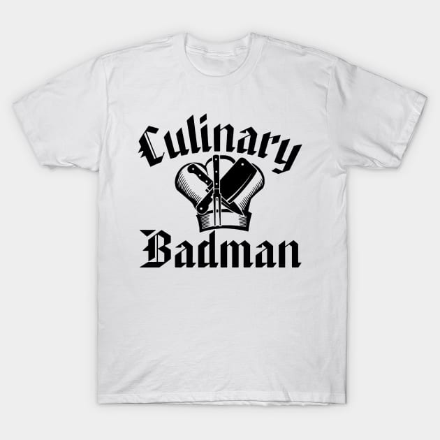 Culinary Badman T-Shirt by Mariteas